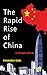 The Rapid Rise of China