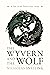 The Wyvern and the Wolf: A ...