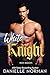 White Knight (Iron Badges, #8)