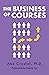 The Business of Courses