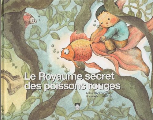 Le Royaume secret des poissons rouges
