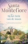 Bij het licht van de maan by Santa Montefiore