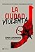 La ciudad violenta