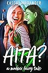 AITA? by Cassie Alexander