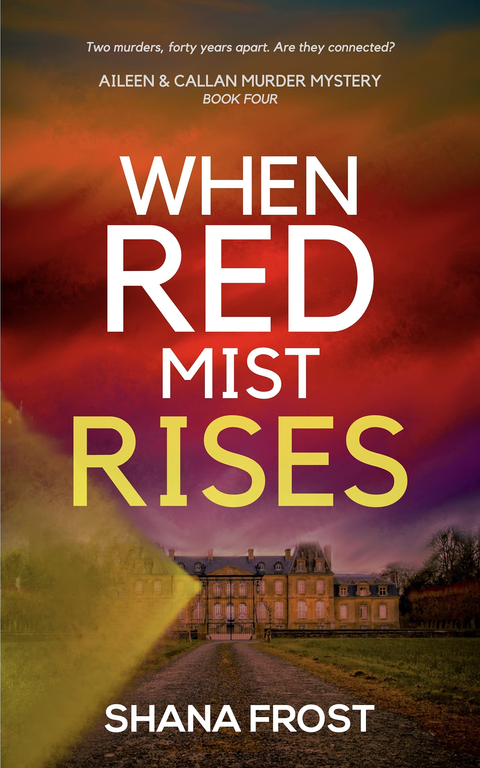 When Red Mist Rises (Aileen and Callan Murder Mysteries, #4)