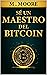Se un maestro del Bitcoin :...