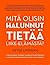 Mitä olisin halunnut tietää liike-elämästä? by Peter Lindberg
