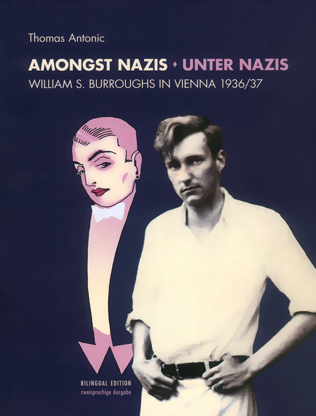 Amongst Nazis / Unter Nazis: William S. Burroughs in Vienna 1936/37 (Paperback)