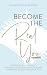 BECOME THE REAL YOU: The Pr...