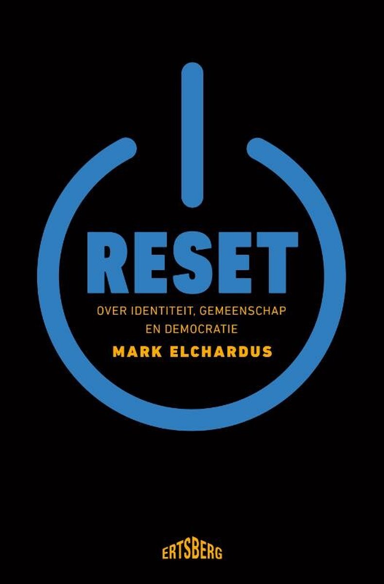 Reset: Over identiteit, gemeenschap en democratie (Hardcover)