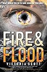 Fire & Flood (Fire & Flood #1) Book cover for Fire & Flood (Fire & Flood #1)