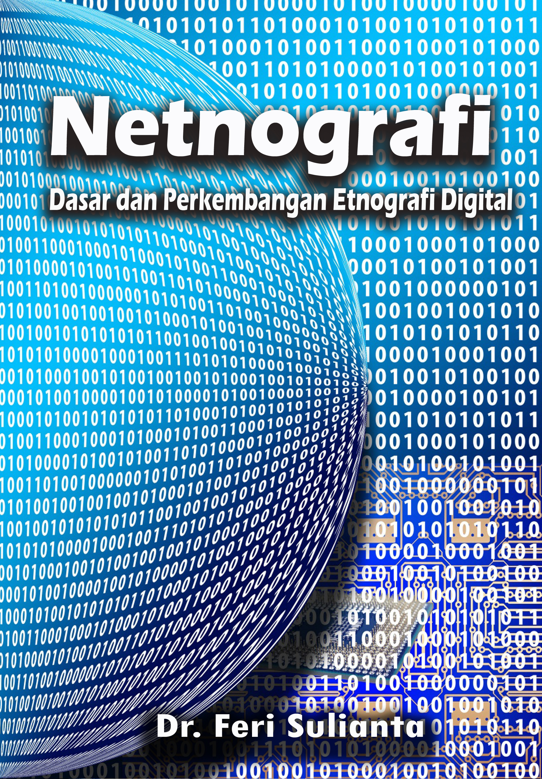 NETNOGRAFI: Dasar dan Perkembangan Etnografi Digital