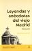 Leyendas y Anécdotas del Vi...