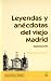 Leyendas y Anécdotas del Vi...