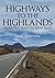 Highways to the Highlands: ...