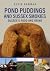 Pond Puddings and Sussex Sm...