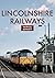 Lincolnshire Railways