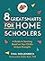 8 Great Smarts for Homeschoolers by Tina Hollenbeck 8 Great Smarts for Homeschoolers by Tina Hollenbeck