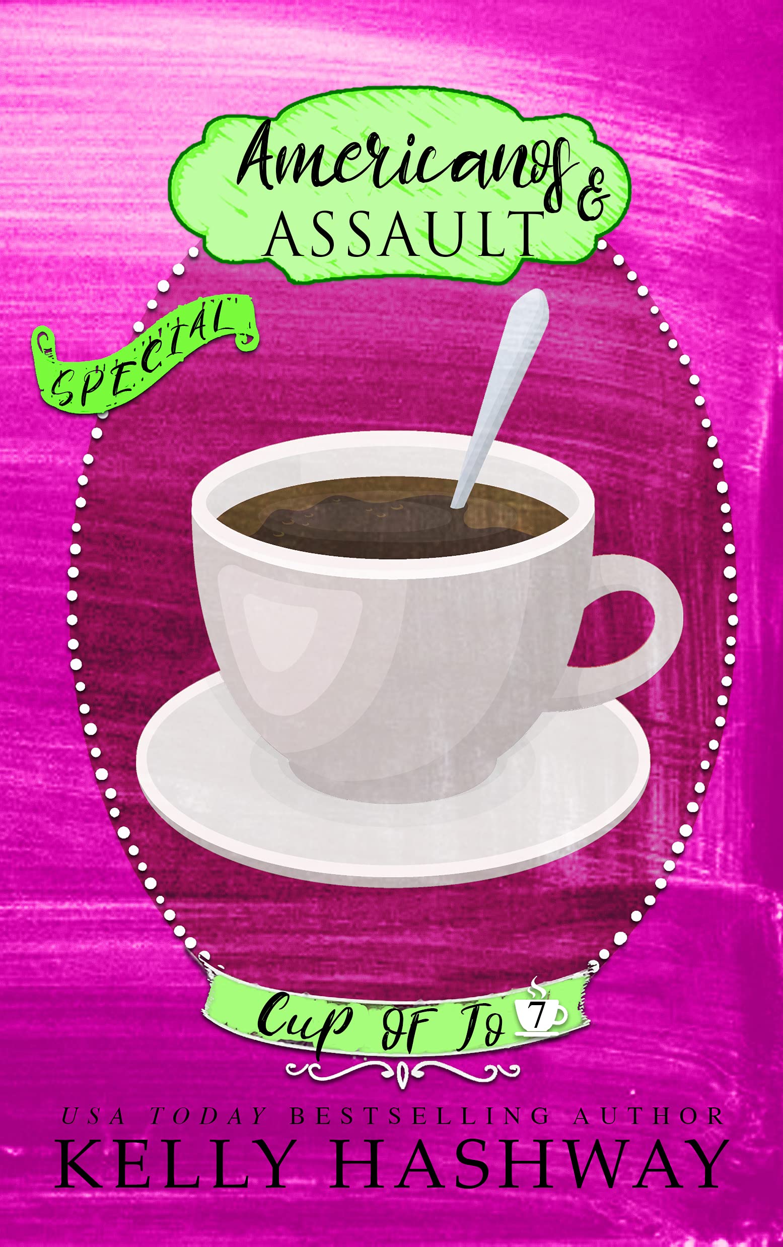 Americanos and Assault (Cup of Jo Book 7)