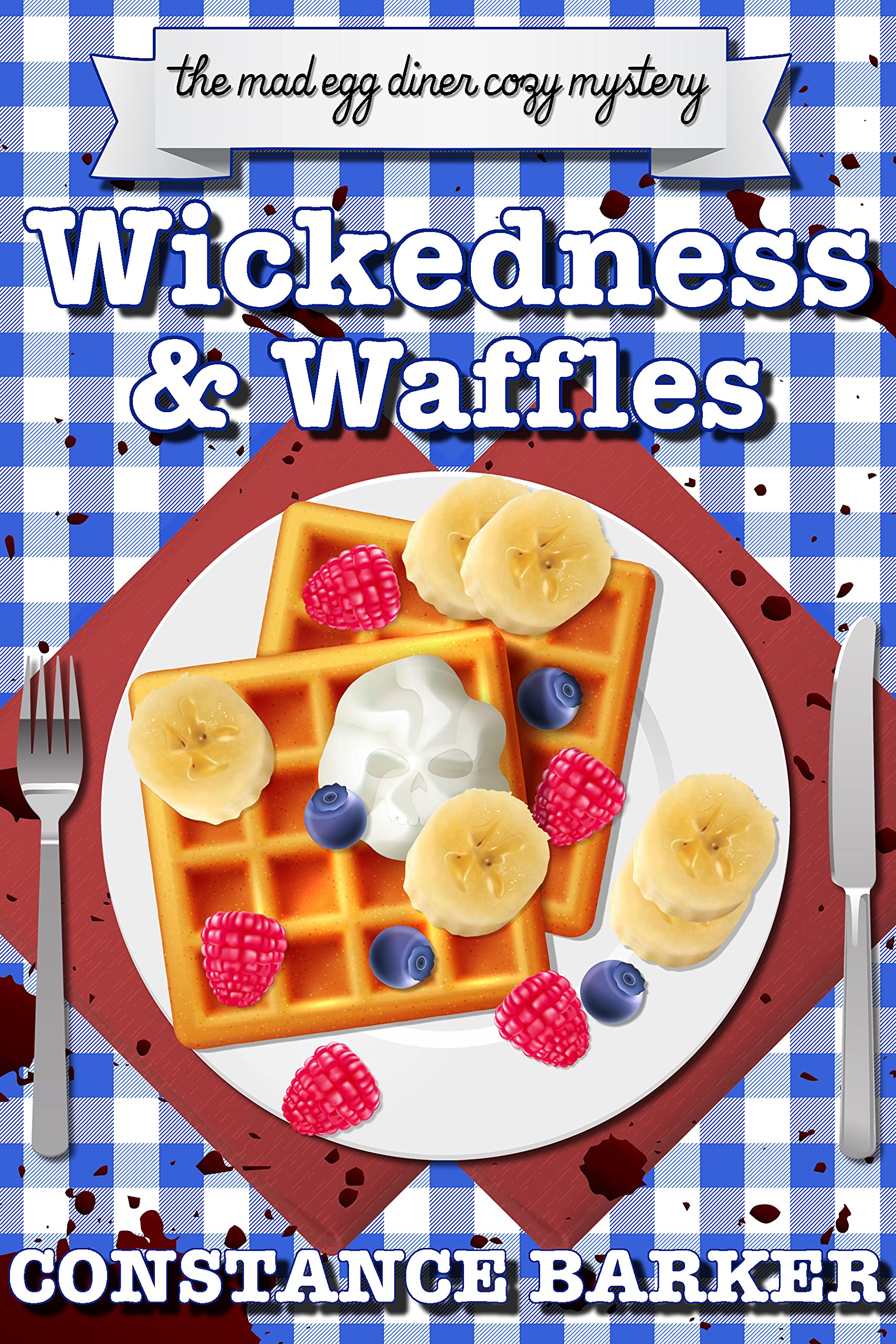 Wickedness and Waffles (The Mad Egg Diner #3)