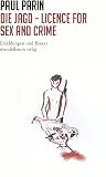 Die Jagd – Licence for Sex and Crime