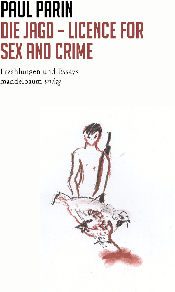 Die Jagd – Licence for Sex and Crime