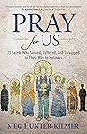 Pray for Us: 75 S...