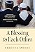 A Blessing to Each Other by Rebecca Moore