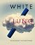 White Lung by Kimberly O'Connor