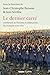 Le Dernier carré - Combattants de l'honneur et soldats perdus... by Various