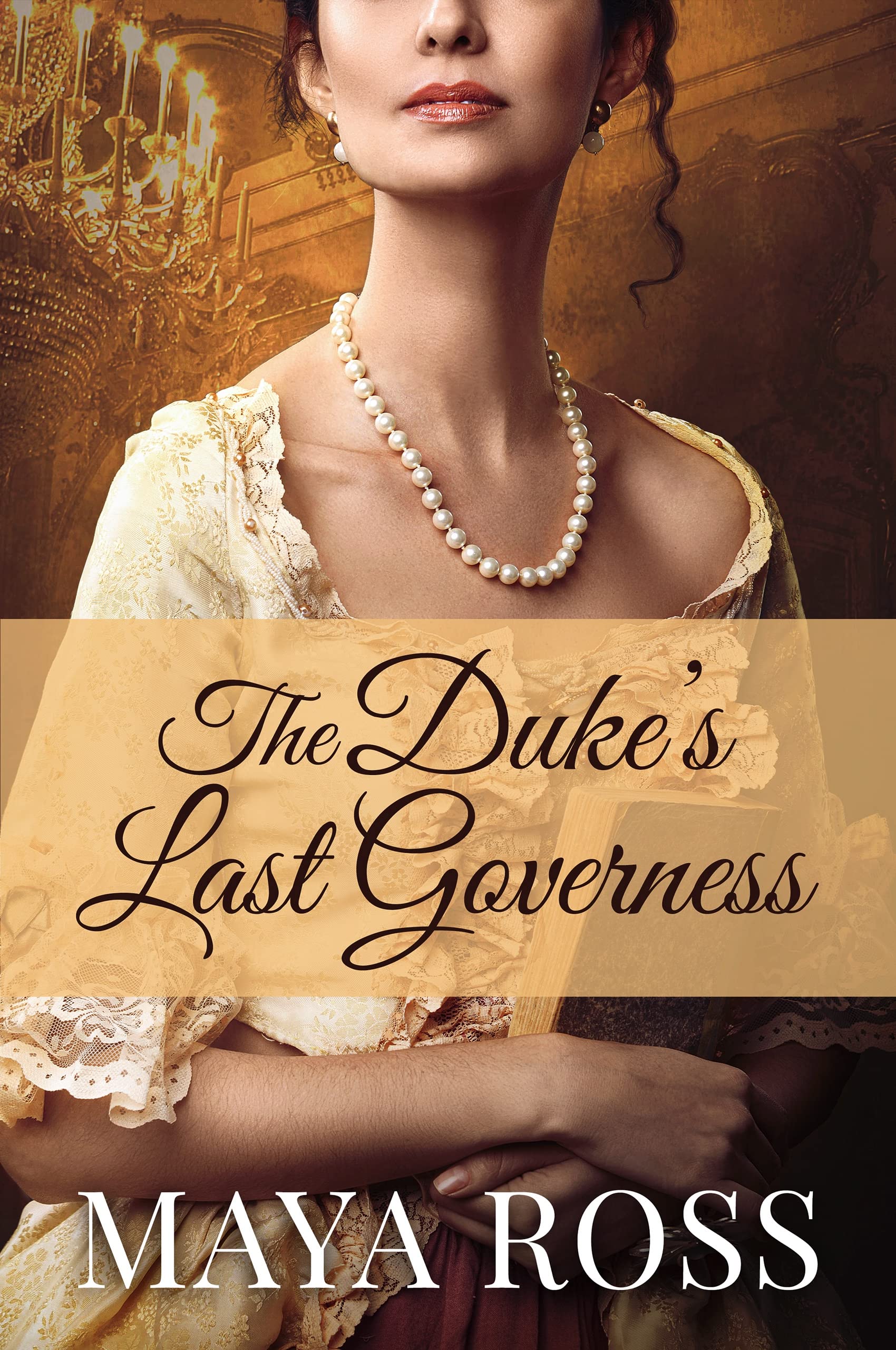 The Duke’s Last Governess: Sweet, Clean Regency Romance (Kindle Edition)
