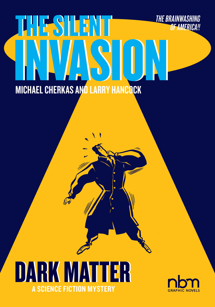 The Silent Invasion, Dark Matter