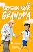 Bringing Back Grandpa #2 (Flying with Grandpa, #1)