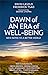 Dawn of an Era of Wellbeing...