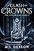 A Clash of Crowns: The Five...