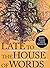 Late to the House of Words by Gemma Gorga
