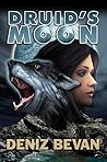 Druid's Moon by Deniz Bevan