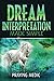 Dream Interpretation Made Simple (The Kingdom of God Made Simple)