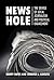 News Hole by Danny Hayes News Hole by Danny Hayes