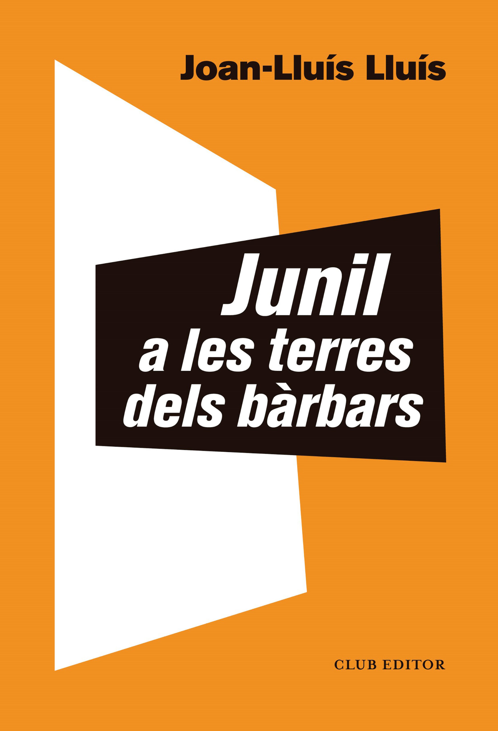Junil a les terres dels bàrbars (Paperback)