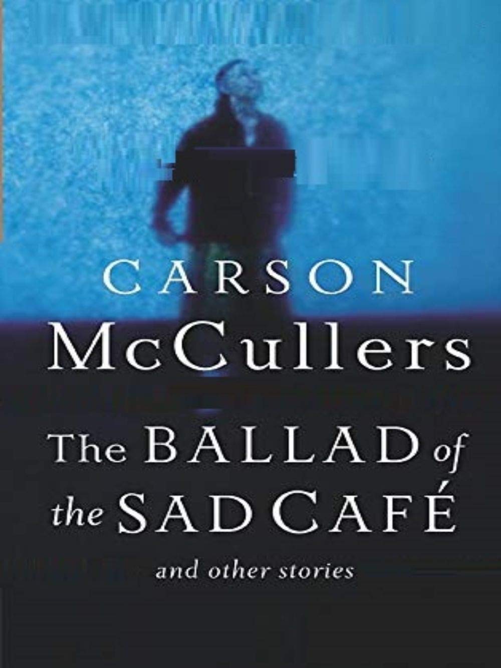 The Ballad of the Sad Café
