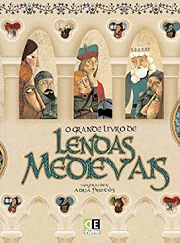 O Grande Livro de Lendas Medievais
