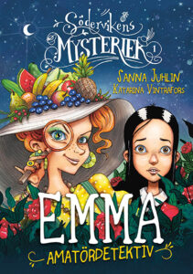 Emma amatördetektiv (Södervikens mysterier, #1)