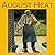 August Heat