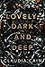 Lovely, Dark and Deep