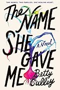 The Name She Gave Me