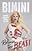 Release the Beast: A Drag Queen's Guide to Life