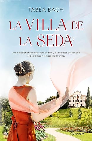 La Villa de la Seda (La villa de la seda #1)