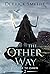 The Other Way (Passage to D...
