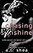 Chasing Sunshine (Love in the Crossfire)